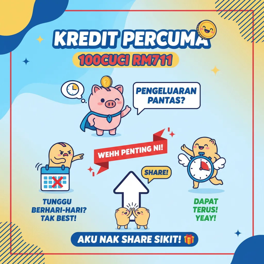 Kredit Percuma 100cuci rm711: Pengeluaran Pantas